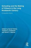 Schooling and the Making of Citizens in the Long Nineteenth  ... - cover