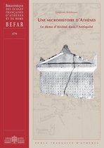 Bibliothèque des Écoles françaises d’Athènes et de Rome (BEFAR) - Une microhistoire d'Athènes
