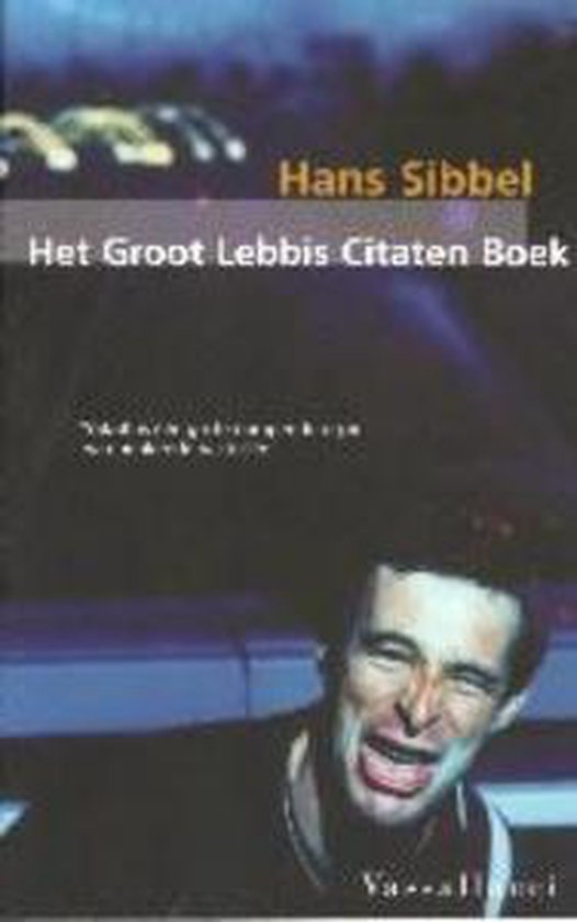 Het Groot Lebbis Citaten Boek, Hans Sibbel