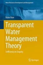 Water Resources Development and Management - Transparent Water Management Theory