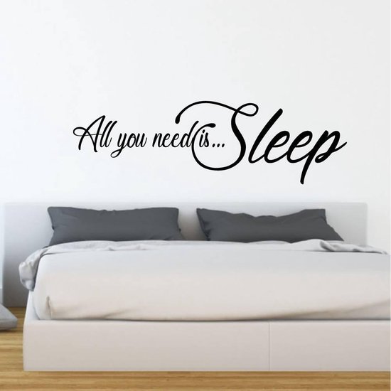 Muursticker All You Need Is Sleep - Zwart - 160 x 48 cm - engelse teksten slaapkamer