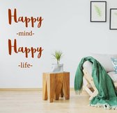Muursticker Happy Mind Happy Life -  Bruin -  35 x 60 cm  -  engelse teksten  slaapkamer  woonkamer  bedrijven  alle - Muursticker4Sale