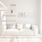 Muursticker Accept What Is Let Go Of What Was And Have Faith In What Will Be - Lichtgrijs - 120 x 35 cm - woonkamer slaapkamer engelse teksten