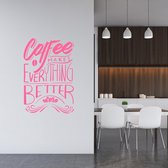 Muursticker Coffee Makes Everything Better - Roze - 107 x 160 cm - taal - engelse teksten alle muurstickers keuken