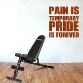 Muursticker Pain Is Temporary Pride Is Forever -  Bruin -  120 x 120 cm  -  engelse teksten  sport  alle - Muursticker4Sale