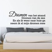 Muursticker Dromen Van Het Strand Dromen Van De Zee En Als Ik Weer Naar Huis Ga Neem Ik Al Mijn Dromen Mee -  Lichtbruin -  160 x 59 cm  -  slaapkamer  nederlandse teksten  alle -