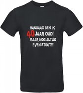 40 jaar - 40 jaar verjaardag - T-shirt Vandaag ben ik 40 jaar oud maar nog altijd even stout! - Maat L - Zwart