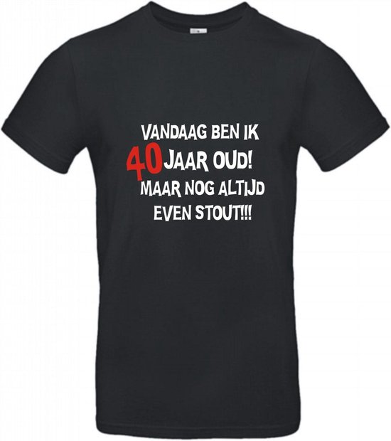 40 jaar - 40 jaar verjaardag - T-shirt Vandaag ben ik 40 jaar oud maar nog altijd even stout! - Maat M - Zwart