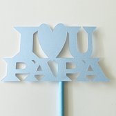 Taartdecoratie versiering| Taart topper | Cake topper | I Love U Papa | Blauw pearl |14 cm | karton