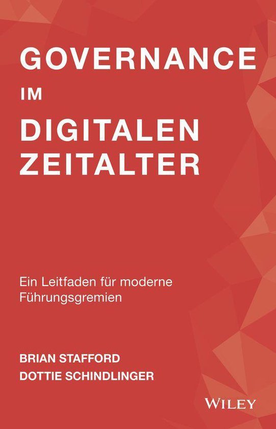 Governance im digitalen Zeitalter (ebook), Brian Stafford  9783527831265  Boeken  bol.com