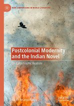 New Comparisons in World Literature - Postcolonial Modernity and the Indian Novel
