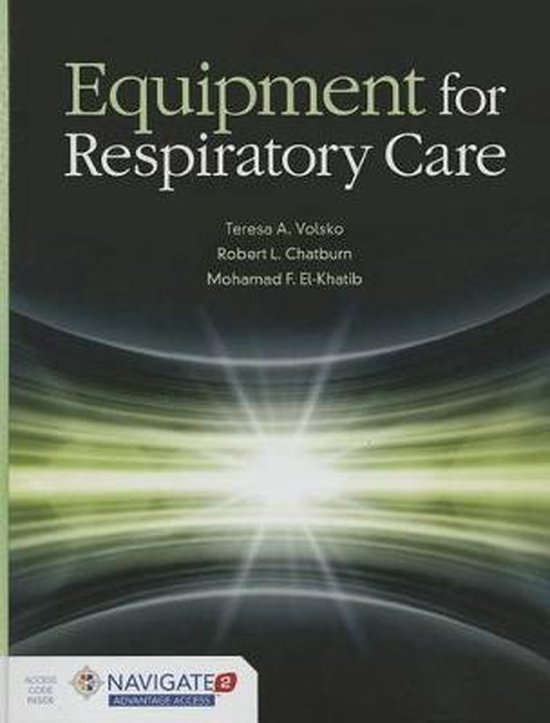 Equipment For Respiratory Care 9781449652838 Teresa A. Volsko