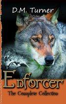 Campbell Wildlife Preserve 8 - Enforcer: The Complete Collection