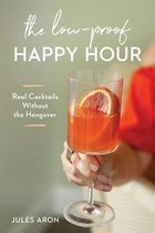 The Low–Proof Happy Hour – Real Cocktails Without the Hangover