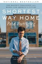 Shortest Way Home – One Mayor`s Challenge and a Model for America`s Future