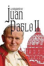 La Biografia de Juan Pablo II