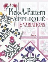 Pick a Pattern Applique & Variations