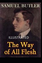 The Way of All Flesh Illustrated