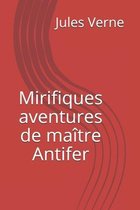 Mirifiques aventures de maitre Antifer