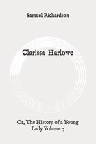 Clarissa Harlowe: Or, The History of a Young Lady Volume 7