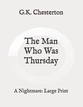 The Man Who Was Thursday: A Nightmare