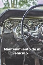 Mantenimiento de mi vehiculo