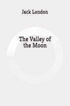 The Valley of the Moon: Original