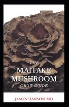 Shiitake Mushroom Complete Grow Guide