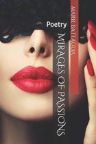 Mirages of Passions