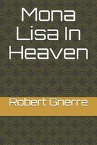 Mona Lisa In Heaven