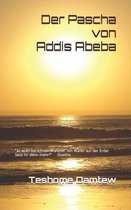 Der Pascha von Addis Abeba