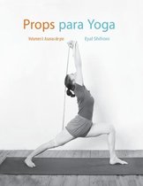 Props Para Yoga- Props para Yoga Vol. I