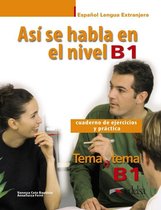 Así se habla en el nivel B1 cuadereno de ejercicios y prácti