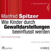 Wie Kinder durch Gewaltdarstellungen beeinflusst werden