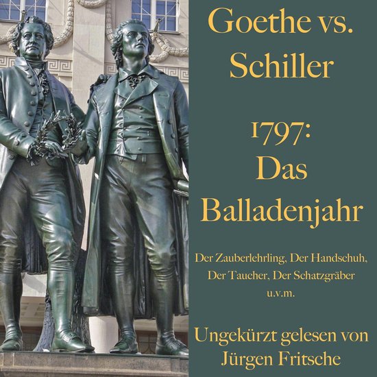 Goethe vs. Schiller: 1797 – Das Balladenjahr - cover
