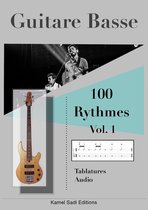 100 Rythmes 1 - Guitare Basse 100 Rythmes