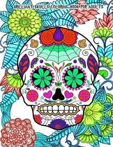 Brilliant Skulls Coloring Book for Adults