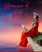 Romance of book Unforgettable love