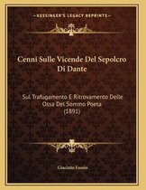 Cenni Sulle Vicende del Sepolcro Di Dante