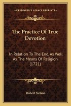 The Practice of True Devotion