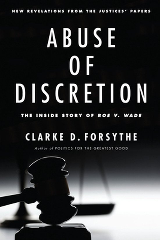 Abuse of Discretion (ebook), Clarke D. Forsythe 9781594036934