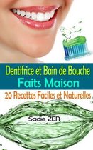 Dentifrice et bain de bouche faits maison