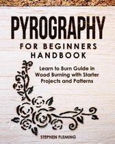 DIY- Pyrography for Beginners Handbook