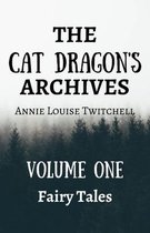 The Cat Dragon's Archive: Volume One