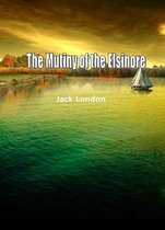 The Mutiny Of The Elsinore