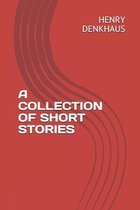 A Collection of Short Stories