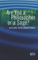 Are You a Philosopher or a Sage?