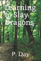 Learning to Slay Dragons