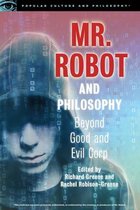 Popular Culture and Philosophy 109 - Mr. Robot and Philosophy