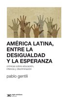 Sociología y Política - América Latina, entre la desigualdad y la esperanza